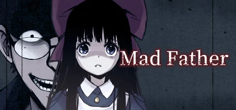 Mad Father (マッドファーザー)